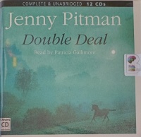 Double Deal written by Jenny Pitman performed by Patricia Gallimore on Audio CD (Unabridged)